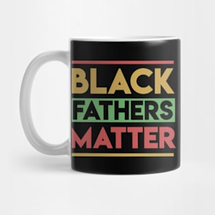 Black Fathers Matter Mug